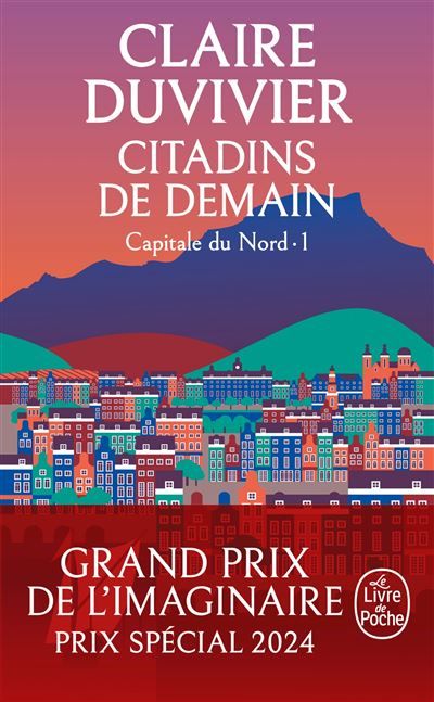 Citadins de demain (La Tour de Garde, Capitale du Nord Tome 1) Citadins de demain,1) cycle de la tour de