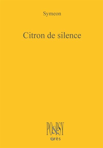 Citron du silence Traduit du grec par marie-cecile fauvin