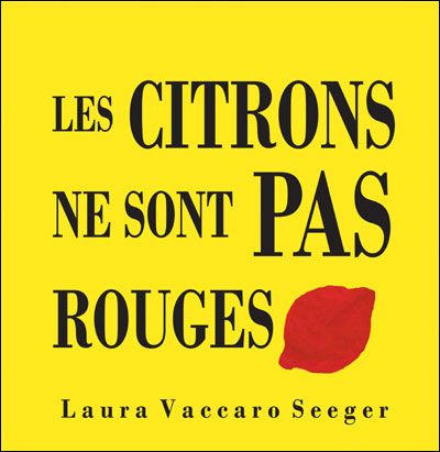 Citrons ne sont pas rouges (Les)