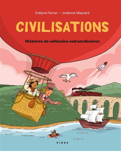 Civilisations Histoires de véhicules extraordinaires