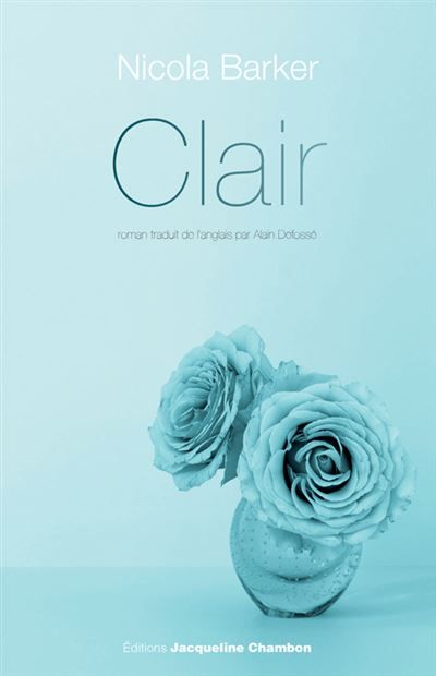 Clair Un roman transparent