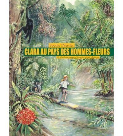 Clara au pays des hommes fleurs A la recherche du macaque de siberut dans la jungle indonesienne