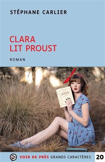 Clara lit proust Édition en gros caractères