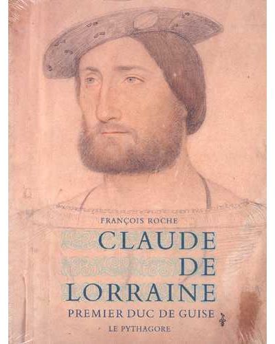 Claude de Lorraine Premier duc de Guise