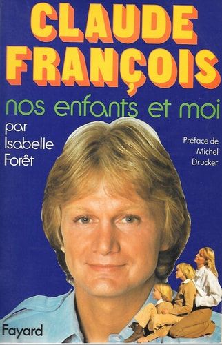 Claude François, nos enfants et moi