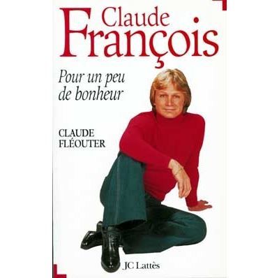 Claude François Pour un peu de bonheur