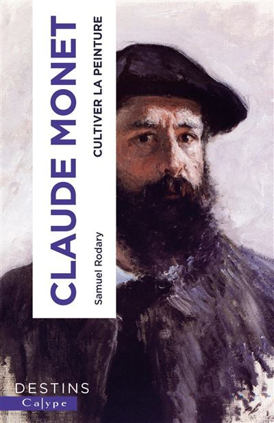 Claude Monet Cultiver la peinture