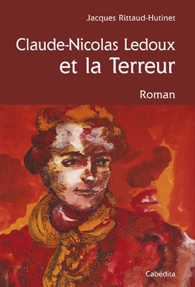 Claude nicolas ledoux et la terreur