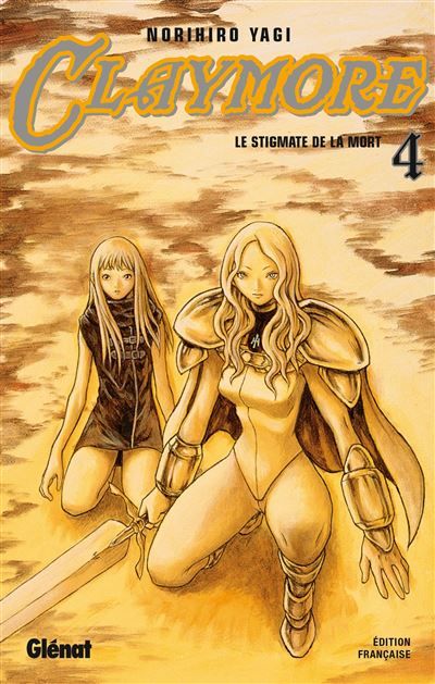 Claymore - Tome 04 Le stigmate de la mort