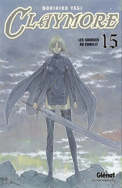 Claymore - Tome 15 Les antécédents de la bataille