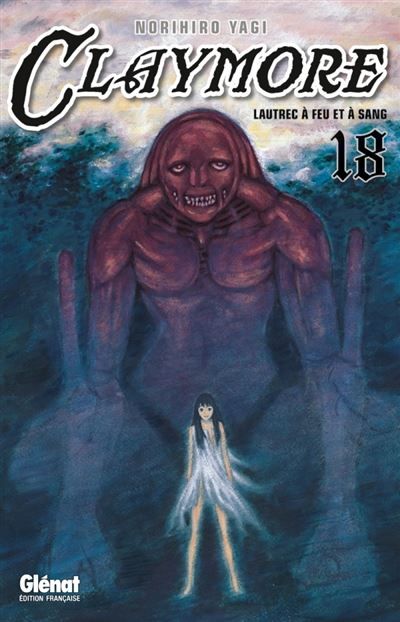 Claymore - Tome 18 Lautrec à feu et à sang