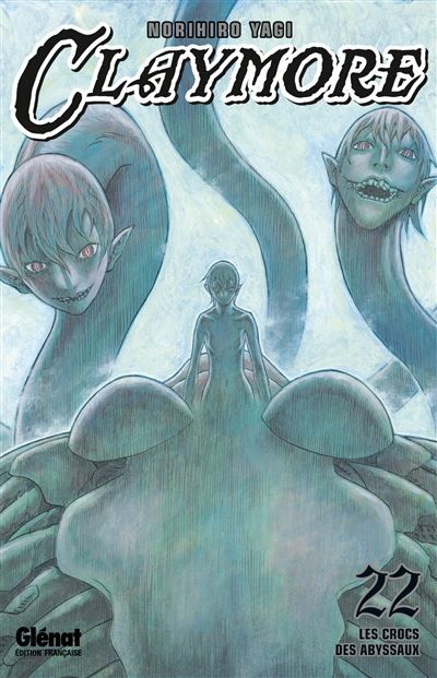 Claymore - Tome 22 Les crocs des abyssaux