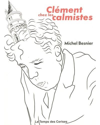 Clément chez les calmistes