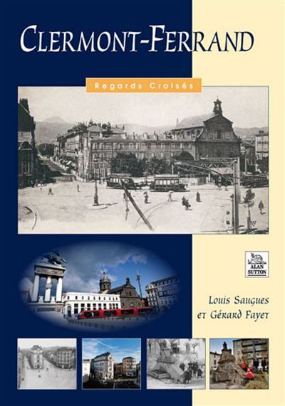 Clermont-Ferrand - Regards Croisés