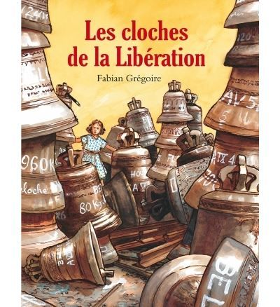 Cloches de la liberation (Les)