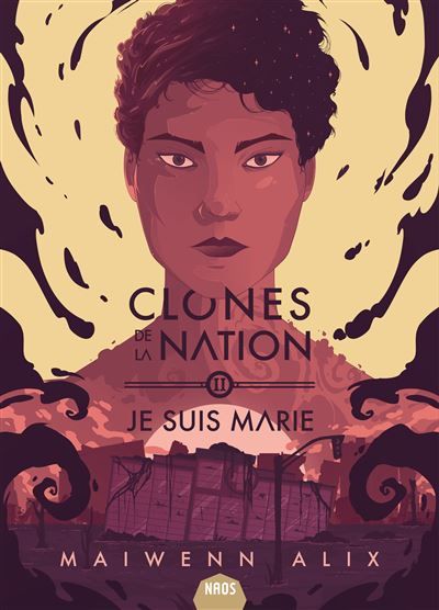 Clones de la nation tome 2 Je suis Marie