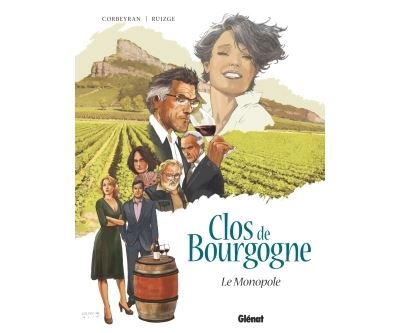 Clos de Bourgogne - Tome 01 Le monopole