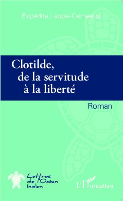 Clotilde de la servitude à la liberté Roman