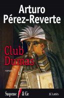 Couverture de Club Dumas par Arturo Pérez-Reverte