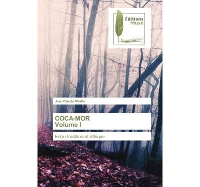COCA-MOR Volume I Entre tradition et éthique