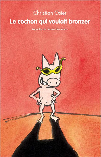 Cochon qui voulait bronzer (Le)