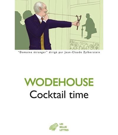 Cocktail time - P.G (Pelham Grenville) Wodehouse