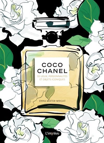 Coco Chanel 55 lieux, personnalités et objets iconiques