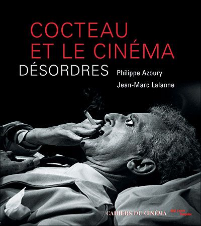 Cocteau et le Cinéma Désordres