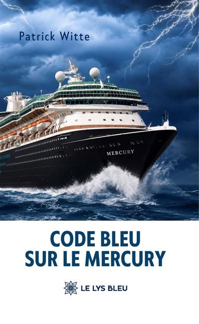 Couverture de Code bleu sur le Mercury par Patrick Witte
