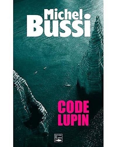 Couverture de Code Lupin (French Edition) par Michel Bussi