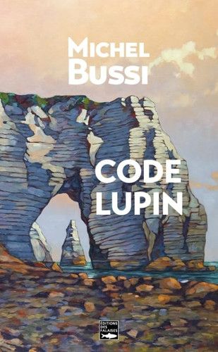Couverture de Code Lupin par Michel Bussi