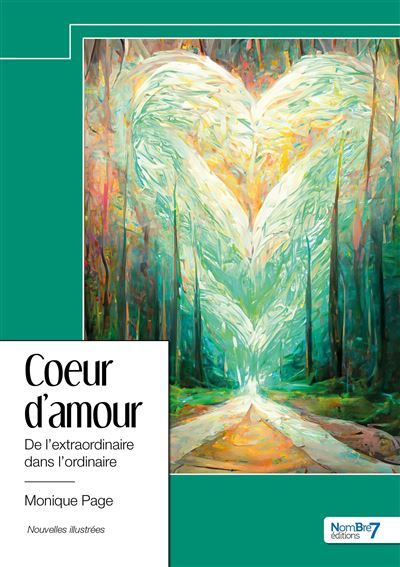 Coeur d'amour De l'extraordinaire dans l'ordinaire