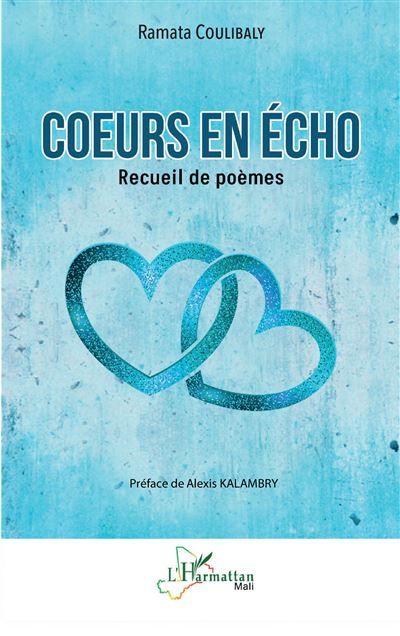 Cœurs en écho Recueil de poèmes - Alexis Kalambry