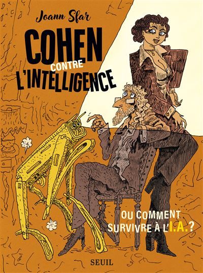 Cohen contre l'intelligence Ou comment survivre à l'I.A.