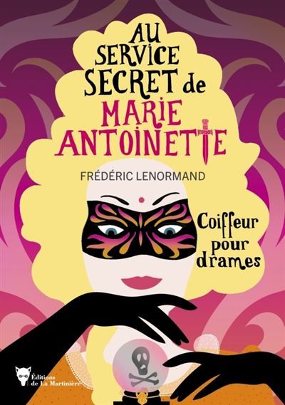 Coiffeur pour drames Au service secret de Marie-Antoinette 10