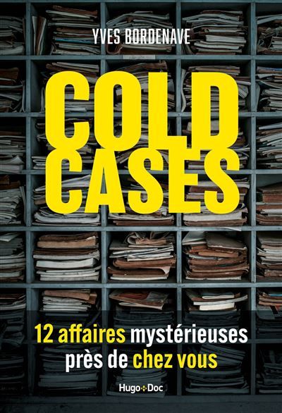 Cold Cases, 14 affaires mystérieuses près de chez vous 14 Affaires mystèrieuses près de chez vous