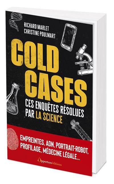 Cold cases Ces enquêtes résolues par la science
