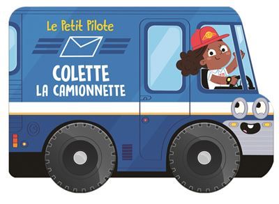 Colette la camionnette - Le petit pilote
