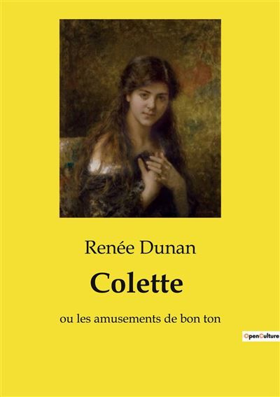 Colette Ou les amusements de bon ton