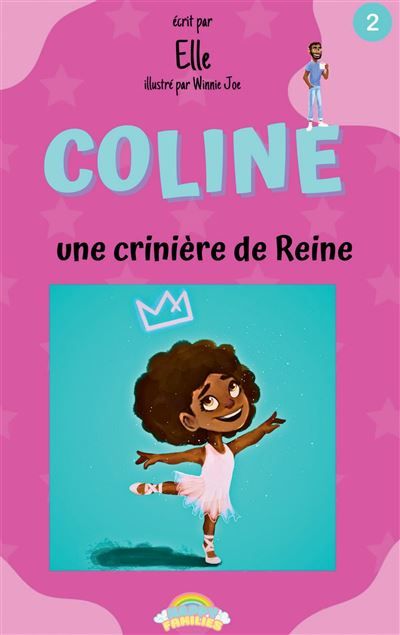 Coline : une Crinière de Reine Un livre Happy Families