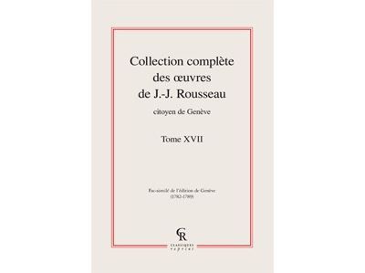 Collection complète des oeuvres de J.-J. Rousseau, Citoyen de Genève