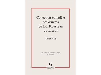 Collection complète des oeuvres de J.-J. Rousseau, Citoyen de Genève