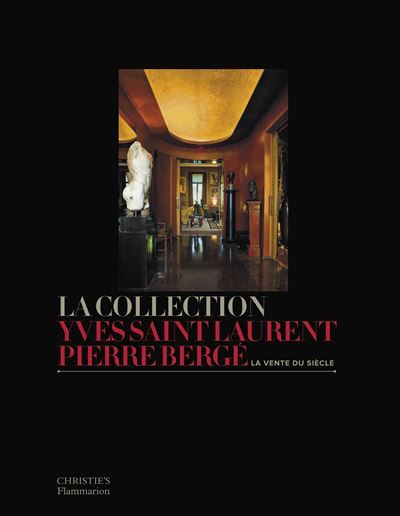 Collection Yves Saint-Laurent-Pierre Bergé La La vente du siècle