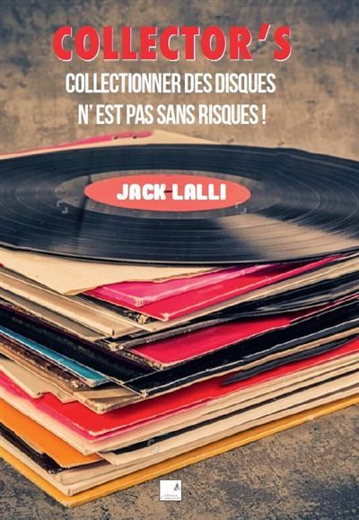 Collector's Collectionner des disques, n'est pas sans risque !