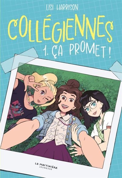 Collégiennes, tome 1 Ça promet !