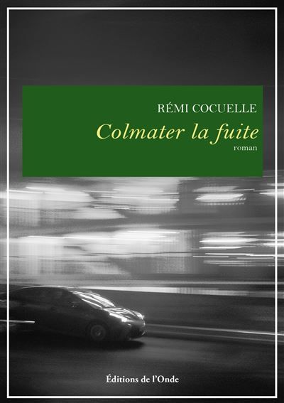 Colmater la fuite