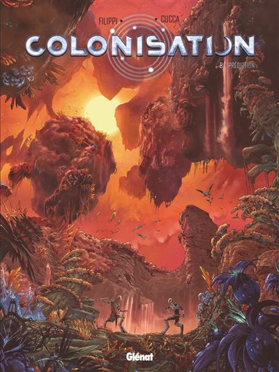 Colonisation - Tome 08 Prédiction