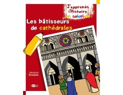 Coloriage - Les bâtisseurs de Cathédrales