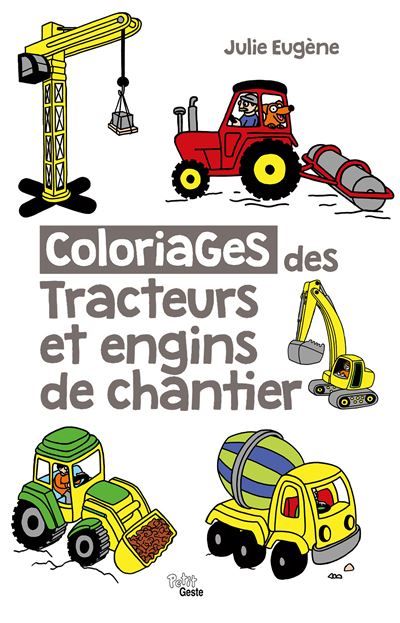 Coloriages des tracteurs et engins de chantier (ne)
