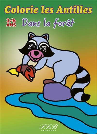 Couverture de Colorie les Antilles, Dans la forêt par Thierry Petit Le Brun